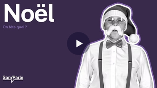Sam'Parle : C'est quoi Noël